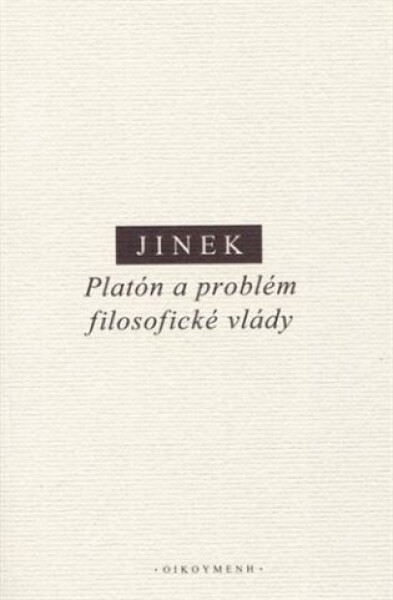 Platón problém filosofické vlády Jakub Jinek