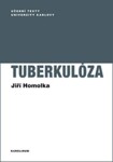 Tuberkulóza - Jiří Homolka