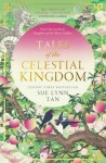 Tales of the Celestial Kingdom - Sue Lynn Tan