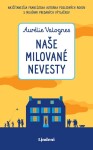 Naše milované nevesty - Aurélie Valognes