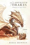 In the Labyrinth of Drakes - Marie Brennan