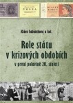 Role státu krizových obdobích Klára Fabianková