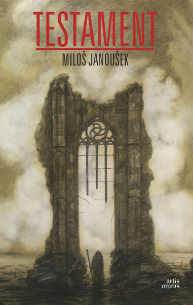 Testament - Miloš Janoušek