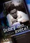 Dobrý den, světe! - Paměti uprchlíka - Alex Čech