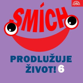 Smích prodlužuje život! 6 - Různí autoři