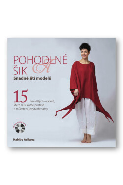 Pohodlné a šik - Snadné šití modelů - Habibe Acikgoz