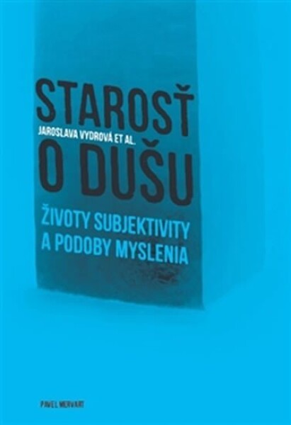 Starosť dušu Jaroslava Vydrová