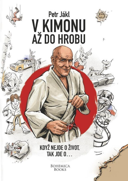 V kimonu až do hrobu - Když nejde o život, tak jde o... - Jákl Petr