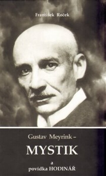 Gustav Meyrink Mystik František Roček