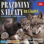 Bráškové, prázdniny s vlčaty - CD - interpreti Různí