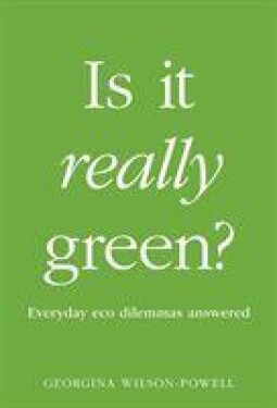 Is It Really Green?