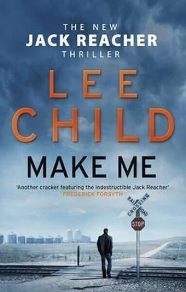 Make Me (Jack Reacher 20), 1. vydání - Lee Child