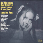 2LP Lana Del Rey: Did You Know That There’s A Tunnel Under Ocean Blvd - Lana Del Rey