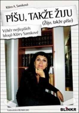 Píšu, takže žiju - Klára Samková