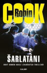Šarlatáni, 1. vydání - Robin Cook