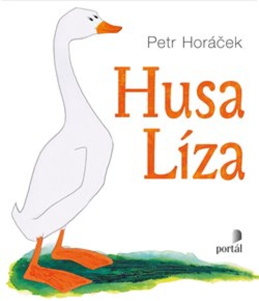 Husa Líza Petr Horáček