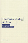 Platónův dialog Kritón - Jakub Jinek