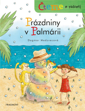 Čteme s radostí – Prázdniny v Palmárii - Dagmar Medzvecová