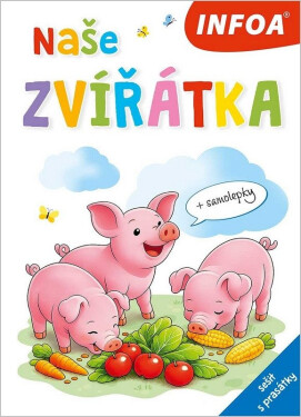 Naše zvířátka - sešit s prasátky (+ samolepky)