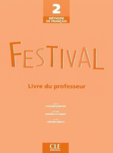 Festival 2: Guide pédagogique - Sylvie Poisson-Quinton.