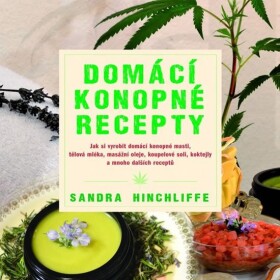 Domácí konopné recepty Domácí konopné