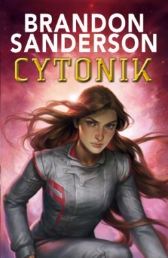 Cytonik - Brandon Sanderson - e-kniha