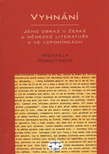 Vyhnání - jeho obraz v české a německé literatuře (poškozená) - Michaela Peroutková
