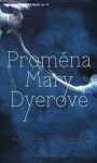 Proměna Mary Dyerové Michelle