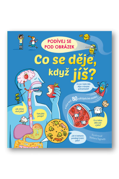 Co se děje, když jíš? - Podívej se pod obrázek - Emily Bone