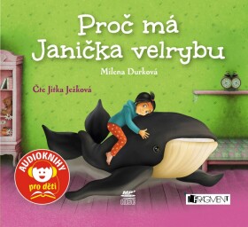 Proč má Janička velrybu (audiokniha pro děti) Milena Durková,