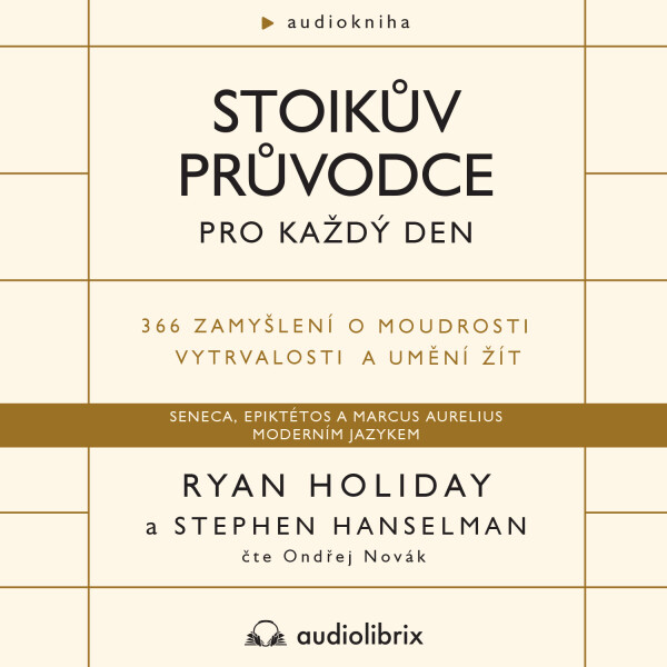 Stoikův průvodce pro každý den - Ryan Holiday - audiokniha