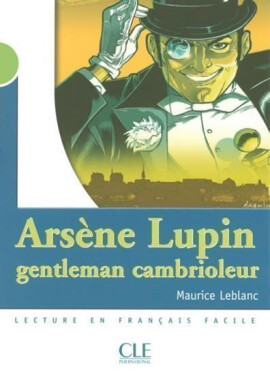 Lectures Mise en scéne 2: A. Lupin gentleman cambrioleur - Livre - Maurice Leblanc
