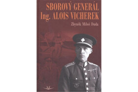 Sborový generál Ing. Alois Vicherek - Miloš Duda