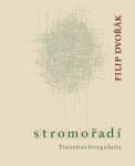 Stromořadí - Filip Dvořák