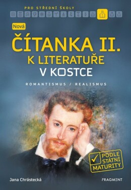 Nová čítanka II. literatuře kostce pro SŠ