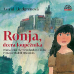 Ronja, dcera loupežníka (audiokniha) - Astrid Lindgren