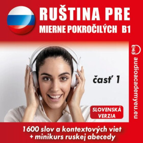 Ruština pre mierne pokročilých B1 - časť 1 - Tomáš Dvořáček