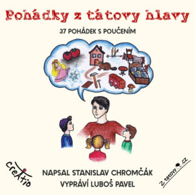 Pohádky z tátovy hlavy - Stanislav Chromčák