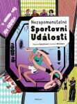 Nezapomenutelné sportovní události Štěpánka Sekaninová