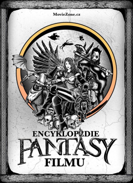 Encyklopedie fantasy filmu - Jiří Pospíšil, Petr Cífka, Václav Rybář, Matěj Svoboda, Ondřej Mrázek