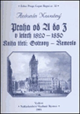 Praha od do letech 1820-1850. Kniha první: Arcibiskup Hotel Antonín Novotný