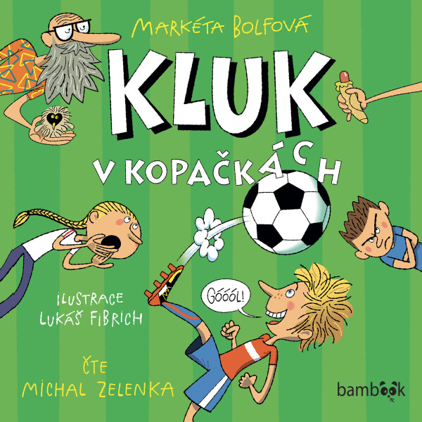 Kluk v kopačkách - Markéta Bolfová - audiokniha