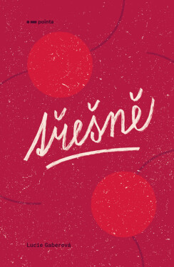 Třešně - Lucie Gaberová