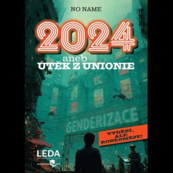 2024 aneb ÚTĚK Z UNIONIE - No Name - audiokniha