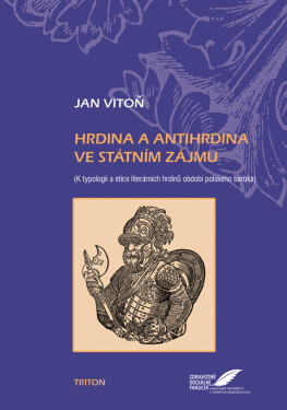 Hrdina a antihrdina ve státním zájmu - Jan Vitoň