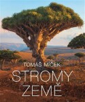 Stromy Země - Tomáš Míček