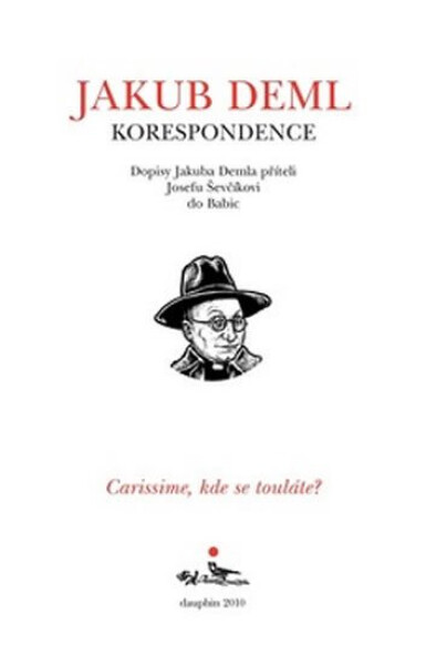 Korespondence - dopisy Josefu Ševčíkovi - Jakub Deml