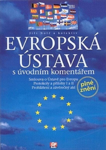 CPress Evropská ústava s úvodním komentářem - Jiří Nolč a kolektiv