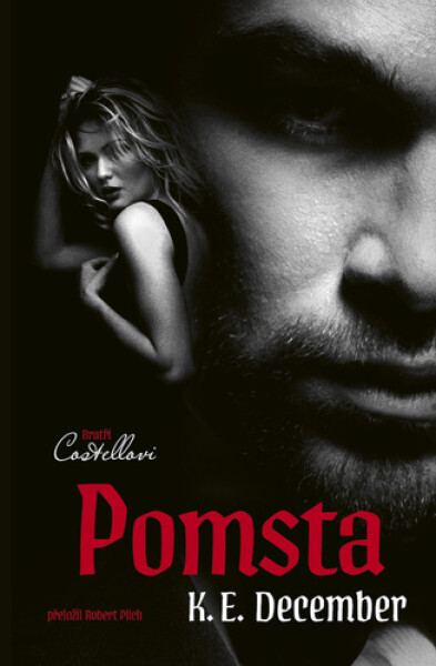 Bratři Costellovi 1 - Pomsta - K. E. December
