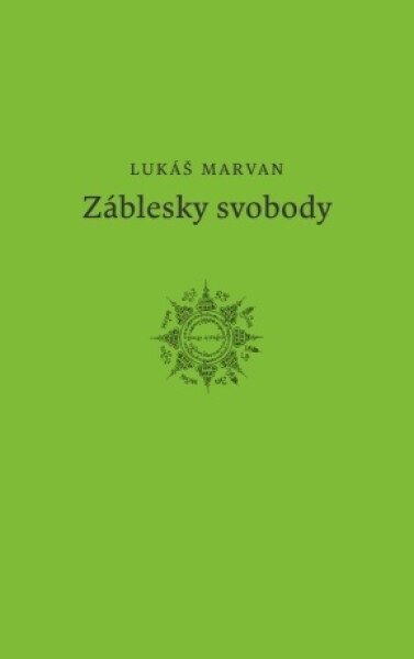 Záblesky svobody - Lukáš Marvan - e-kniha